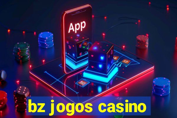 bz jogos casino